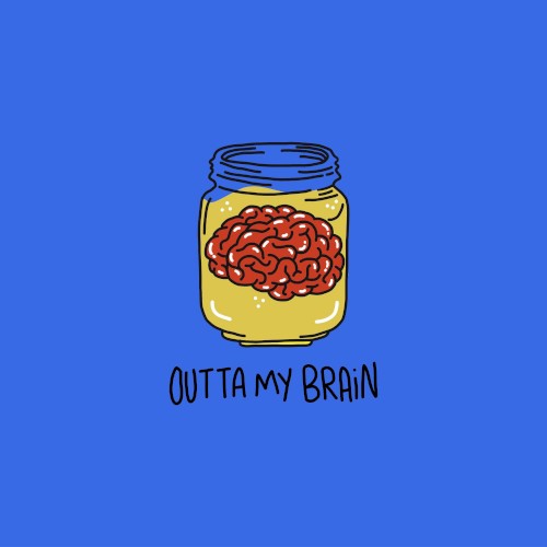 Outta My Brain