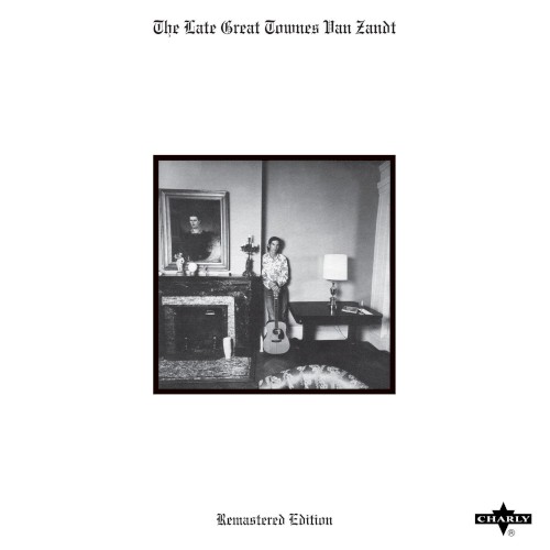 The Late Great Townes Van Zandt