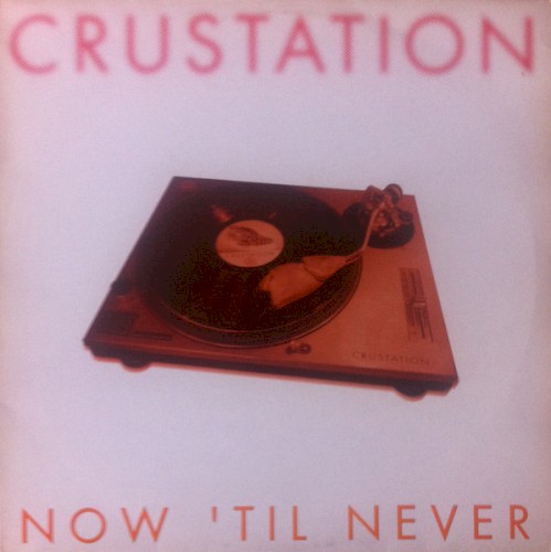Now ’til Never