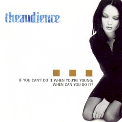 If You Can’t Do It When You’re Young; When Can You Do It?