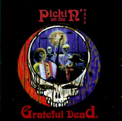 Pickin' on the Grateful Dead, Volume 2