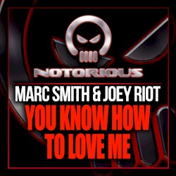 You Know How To Love Me