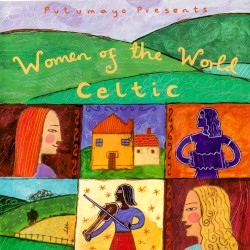 Putumayo Presents: Women of the World: Celtic