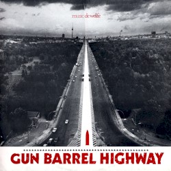 Gun Barrel Highway