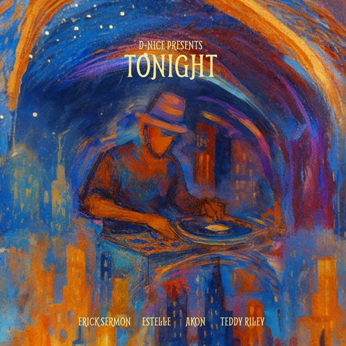 D-Nice Presents: TONIGHT