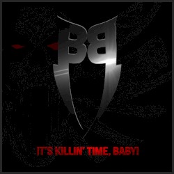 It’s Killin’ Time, Baby!