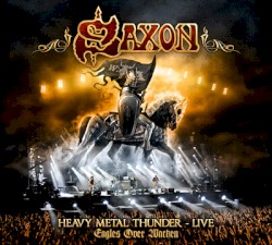 Heavy Metal Thunder – Live: Eagles Over Wacken