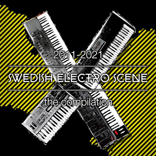 2011-2021, Swedish Electro Scene : The Compilation