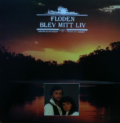 Floden blev mitt liv (All the Rivers Run) (original Soundtrack From the TV-Series)