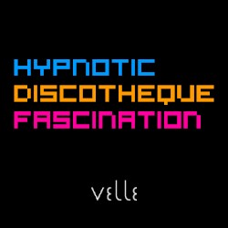 Hypnotic Discotheque Fascination Soundtrack
