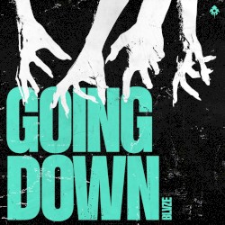GOING DOWN