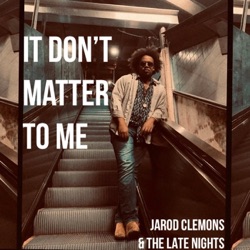 It Don’t Matter to Me