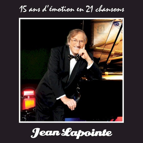 15 ans d’émotion en 21 chansons