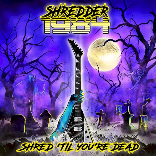 Shred 'til You're Dead
