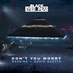 DON’T YOU WORRY