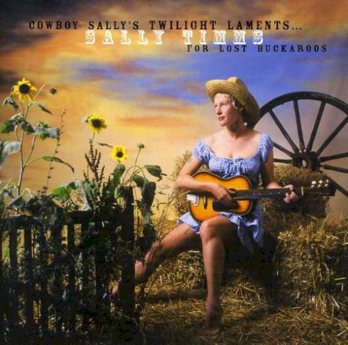 Cowboy Sally's Twilight Laments For Lost Buckaroos
