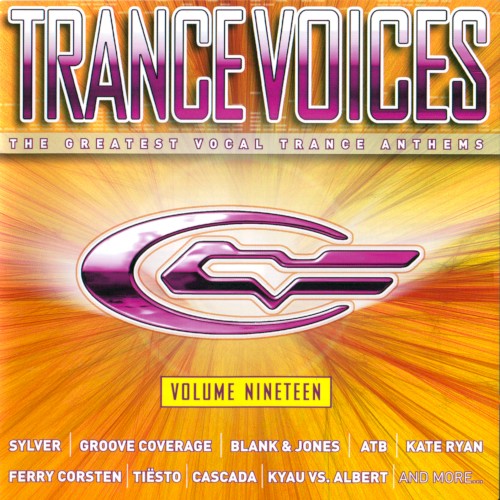 Trance Voices: The Greatest Vocal Trance Anthems, Volume Nineteen