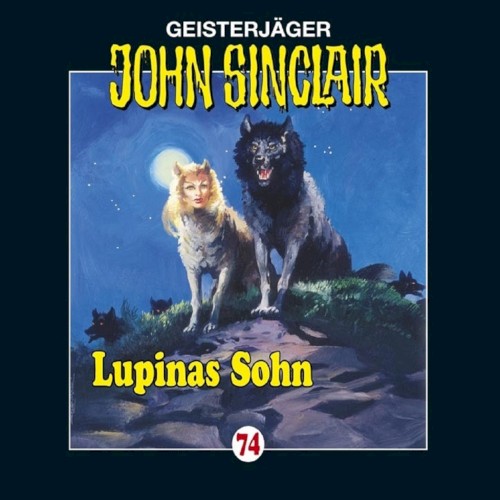 Geisterjäger John Sinclair Folge 074: Lupinas Sohn (2/2)