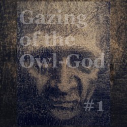 Gazing of the Owl God