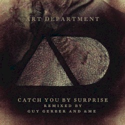 Catch You by Surprise Remixes
