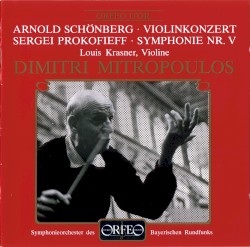 Arnold Schönberg: Violinkonzert / Sergei Prokofieff: Symphonie Nr. V