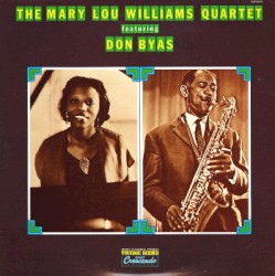The Mary Lou Williams Quartet Featuring Don Byas