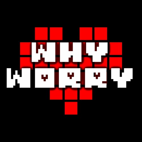 Why Worry