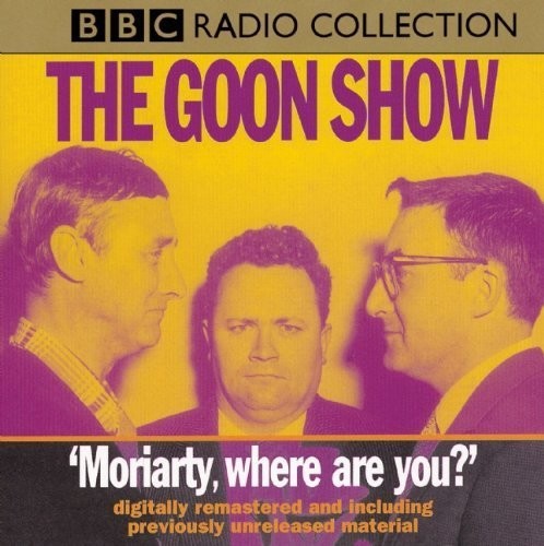 The Goon Show, Volume 1: “Moriarty, Where Are You?”
