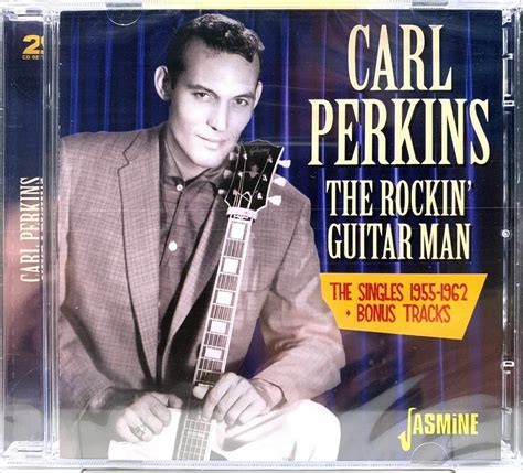 Carl Perkins the Rockin’ Guitar Man