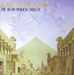 Slave to the Power: The Iron Maiden Tribute