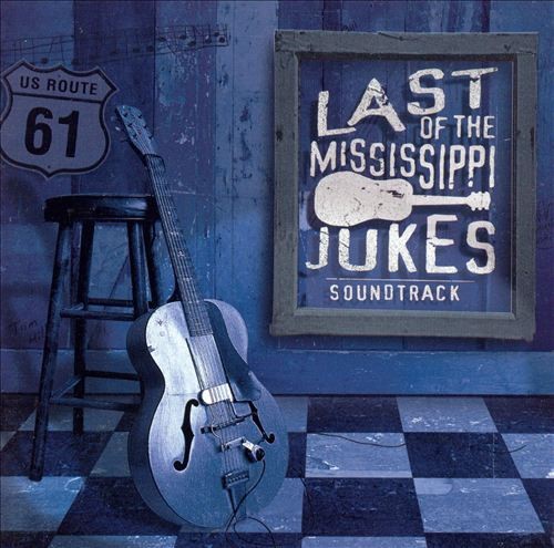 Last of the Mississippi Jukes