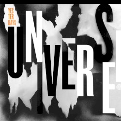 Yesterdays Universe