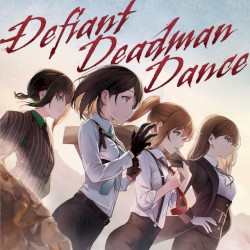 Defiant Deadman Dance