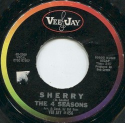 Sherry / I’ve Cried Before