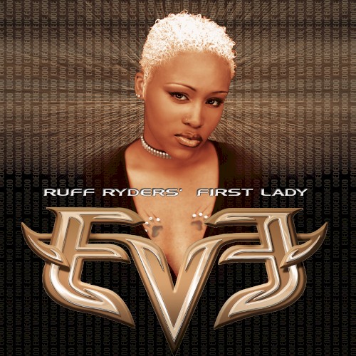 Let There Be… Eve – Ruff Ryders’ First Lady