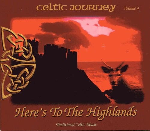 Here's to the Highlands: Music for the Highland Bagpipe
