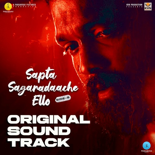 Sapta Sagaradaache Ello - Side B (Original Soundtrack)