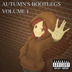 Autumn's Bootlegs Vol. 1