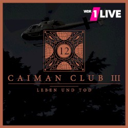 Caiman Club: 3. Staffel: 3. Folge: Leben und Tod