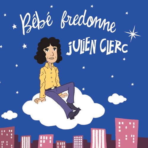 Bébé fredonne Julien Clerc