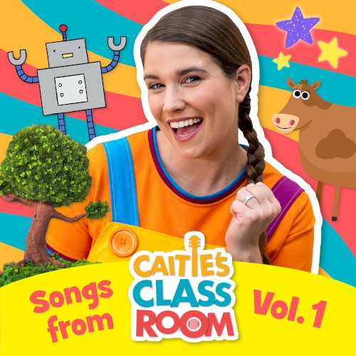 Songs From Caitie’s Classroom Vol. 1