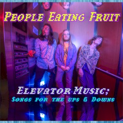 Elevator Music: Songs for the Ups & Downs