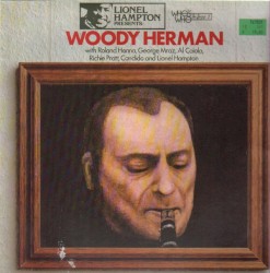 Woody Herman presented by Lionel Hampton