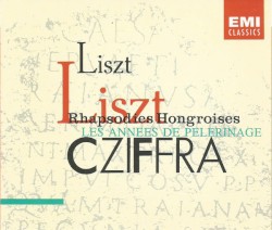 Rhapsodies Hongroises / Les Années de pèlerinage