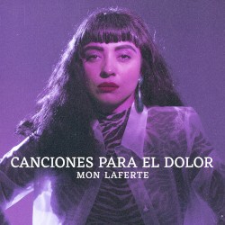 Mon laferte. Canciones para el dolor