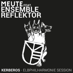 Kerberos ‐ Elbphilharmonie Session