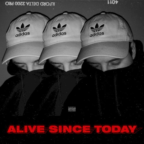 Alive Since Today