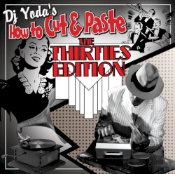 How to Cut & Paste: The Thirties Edition