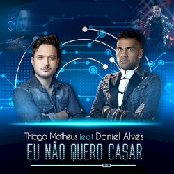 Eu não quero casar