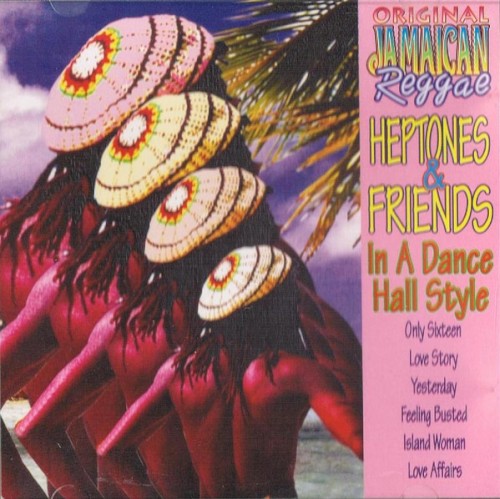 Heptones & Friends in a Dance Hall Style